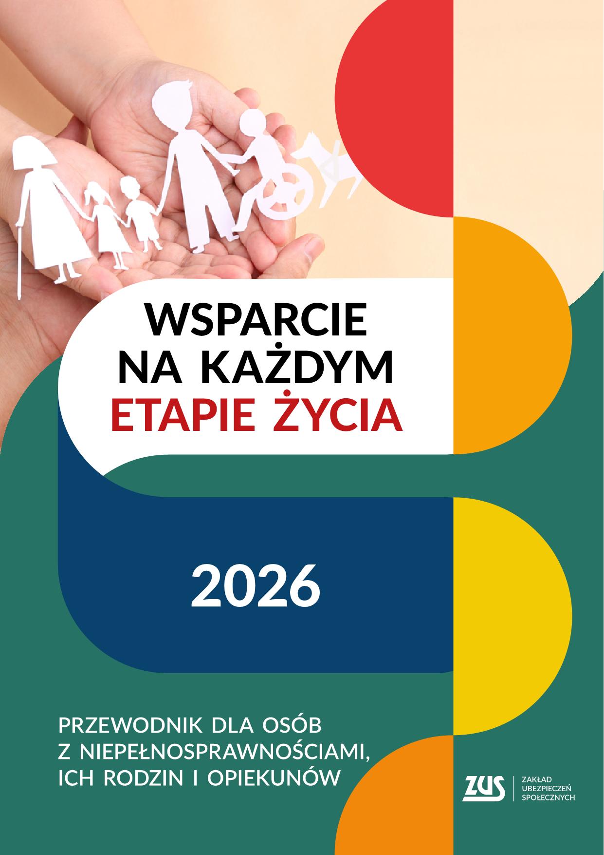 Wsparcie_na_każdym_etapie_życia-_Przewodnik_dla_os&oacute;b_z_niepełnosprawnościami,_ich_rodzin_i_opiekun&oacute;w_1